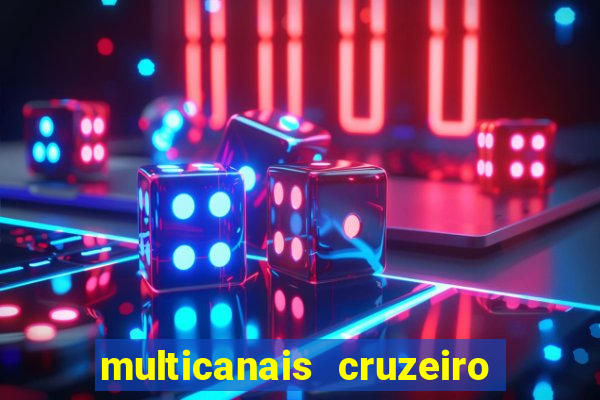 multicanais cruzeiro x flamengo